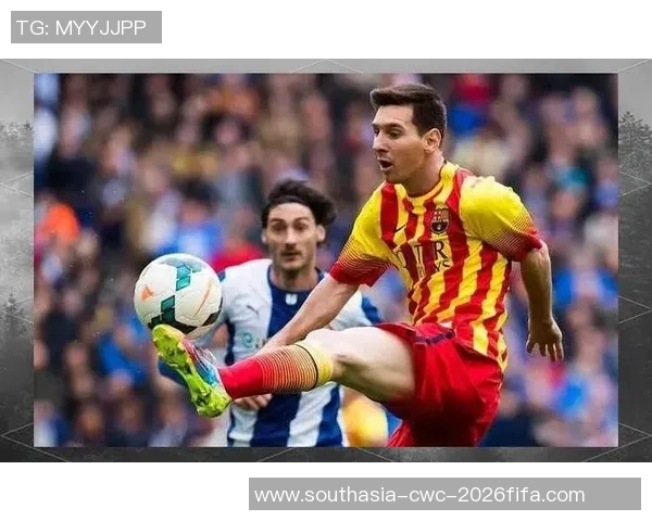 梅西传奇之路:足球天下的巅峰纪录片探索与回顾